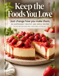 Keep the Foods You Love, book cover.